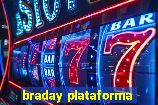 braday plataforma